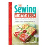 The sewing answer book: solutions to every problem you'll ever face, answers to every question you'll ever ask