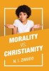 Morality Vs. Christianity