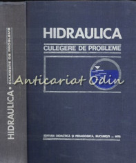 Hidraulica. Culegere De Probleme - Dumitru Cioc - Tiraj: 2870 Exemplare foto