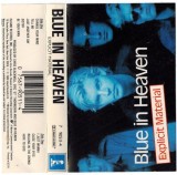 Blue In Heaven - Explicit Material, Caseta audio