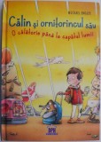 Calin si ornitorincul sau. O calatorie pana la capatul lumii &ndash; Michael Engler