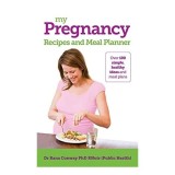 My pregnancy meal planner and recipes