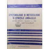Epistemologie si metodologie in stiintele limbajului - 2002 - Ioan Lobiuc ($S37)