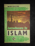 Meududi - Introducere in Islam