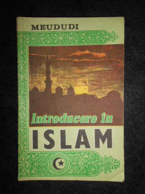 Meududi - Introducere in Islam