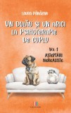 Un dulau si un arici la psihoterapie de cuplu Vol. 1 - Editura Creator-Libris