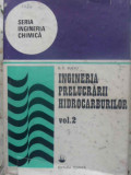 INGINERIA PRELUCRARII HIDROCARBURILOR VOL.2 PETROL-PETROCHIMIE-G.C. SUCIU