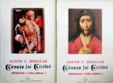 Camasa lui Cristos (2 volume) - Lloyd C. Douglas