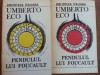 Pendulul lui Foucault vol. 1, 2 - Umberto Eco, Editura Pontica, 1991, 413 pagini