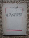 LA TRANSMISSION DES POUVOIRS - FRANZ BRIEL