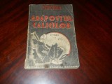 ADAPOSTUL CALICILOR - Petre Bellu,1942, Alta editura
