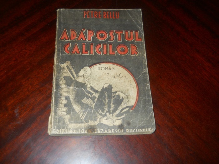 ADAPOSTUL CALICILOR - Petre Bellu,1942