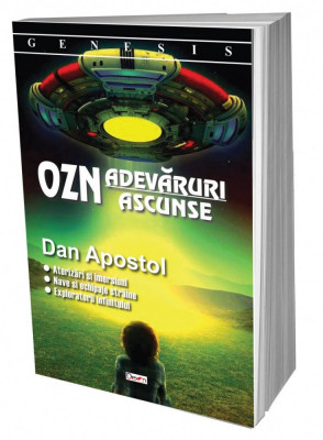 OZN-Adevaruri ascunse - Dan Apostol foto