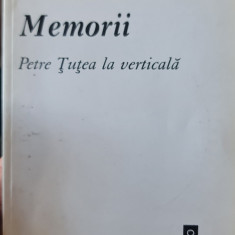 MEMORII PETRE TUTEA LA VERTICALA VICTOR STOICA 1998 VETERAN DE RAZBOI DETINUT PO
