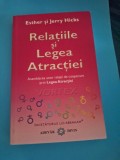 Relatiile si Legea Atractiei - Esteher si Jerry Hicks