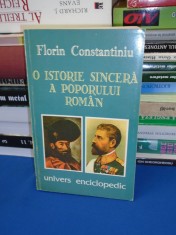 FLORIN CONSTANTINIU - O ISTORIE SINCERA A POPORULUI ROMAN , 1997 * foto