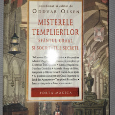Oddvar Olsen - Misterele templierilor * Sfantul Graal si societatile secrete
