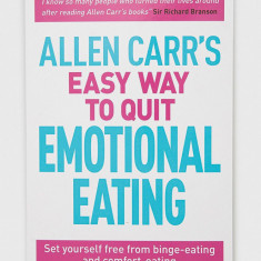 Arcturus Publishing Ltd carte Allen Carr's Easy Way To Quit Emotional Eating, Allen Carr