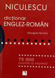 DICTIONAR ENGLEZ-ROMAN - 75.000 CUVINTE SI EXPRESII de GEORGETA NICHIFOR