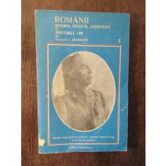 I. Antonescu - Rom&acirc;nii. Originea, trecutul, sacrificiile si drepturile lor