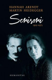 Scrisori 1925-1975 și alte documente - Paperback brosat - Hannah Arendt, Martin Heidegger - Humanitas