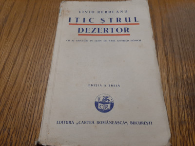 LIVIU REBREANU - Itic Strul Dezertor - PAUL KONRAD HONICH (gravuri in lemn) foto