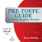 Pre-TOEFL Guide: Academic English Practice