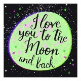 I Love You to the Moon and Back