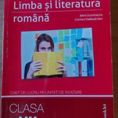 Limba si literatura romana clasa a 7-a Caiet de lucru- Mimi Dumitrache, Corina Chelbuta Ban