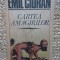 Emil Cioran - Cartea Amagirilor
