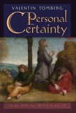 Personal Certainty: On the Way, the Truth, and the Life