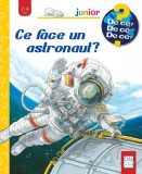 Ce face un astronaut? - Board book - Doris R&uuml;bel - Casa