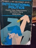 International politics. Anarchy, Force, Political Economy and Decision Making - Robert J. Art