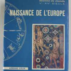 NAISSANCE DE L 'EUROPE par ROBERT S. LOPEZ , 1962