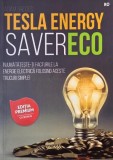 Tesla Energy Saver Eco. Injumatateste-ti facturile la energie electrica folosind aceste trucuri simple - Andam Bridges