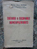 THEORIE &amp; TECHNIQUE HOMEOPATHIQUES - HENRY DUPRAT ( TEHNICI HOMEOPATICE)