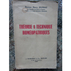 THEORIE &amp; TECHNIQUE HOMEOPATHIQUES - HENRY DUPRAT ( TEHNICI HOMEOPATICE)