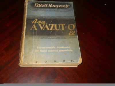 Elliott Roosevelt, Așa a văzut-o el, editura Forum, București 1946 foto