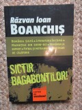 Razvan Ioan Boanchis - Sictir, bagabontilor!
