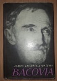 Agatha Grigorescu-Bacovia - Bacovia. Studii literare, critica literara, stare buna. Literatura romana