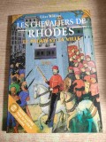 Les Chevaliers de Rhodes. Le Palais et la Ville - Elias Kollias (Ekdotike Athenon S.A. Athenes 2013; text in limba franceza)