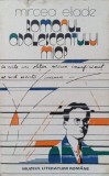 Romanul adolescentului miop - Mircea Eliade, Editura Muzeul Literaturii Romane, 1988, Beletristica, Carte, Romana