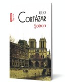 Şotron - Editia 2011 Julio Cortazar - Editura Polirom