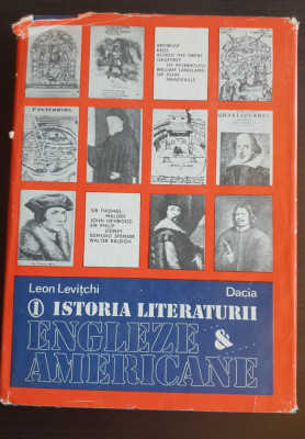 Istorie literaturii engleze &amp;amp; americane, vol I - Leon Levițchi foto