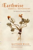 The Earthwise Herbal Repertory: Traditional Western Herbalism