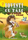 Povesti cu talc - 7 - Leul si soriceii