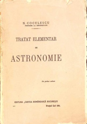 TRATAT-ELEMENTAR DE ASTRONOMIE-N. COCULESCU-259856 foto