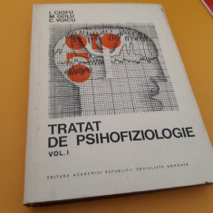 TRATAT DE PSIHOFIZIOLOGIE VOL I I.CIOFU/M.GOLU