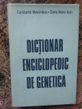 C. MAXIMILIAN, DOINA MARIA IOAN - DICTIONAR ENCICLOPEDIC DE GENETICA