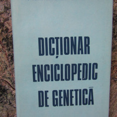C. MAXIMILIAN, DOINA MARIA IOAN - DICTIONAR ENCICLOPEDIC DE GENETICA